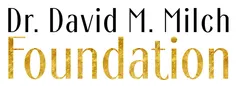 Dr. David M. Milch Foundation